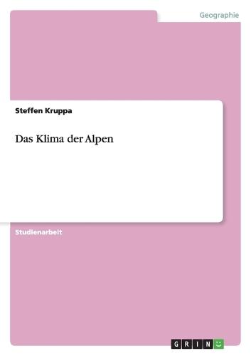 Das Klima der Alpen