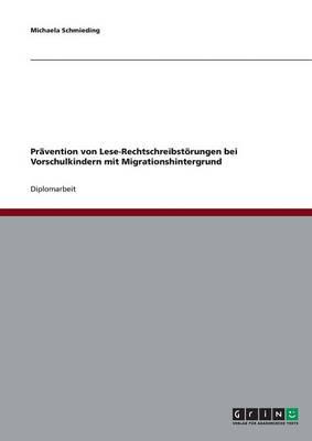 Pravention Von Lese-Rechtschreibstorungen Bei Vorschulkindern Mit Migrationshintergrund