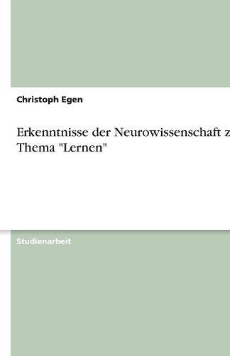 Erkenntnisse der Neurowissenschaft zum Thema Lernen