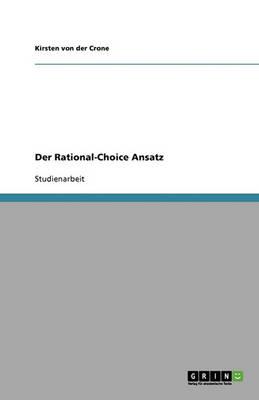 Der Rational-Choice Ansatz