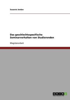 Das geschlechtsspezifische Seminarverhalten von Studierenden
