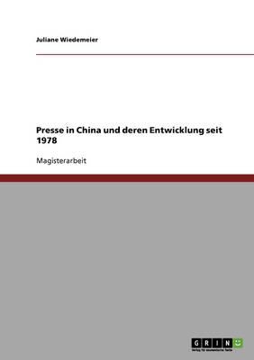 Presse in China und deren Entwicklung seit 1978