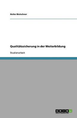 Qualitatssicherung in der Weiterbildung