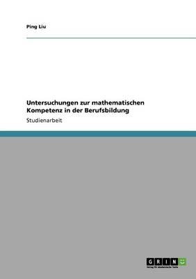 Untersuchungen zur mathematischen Kompetenz in der Berufsbildung