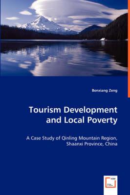 Tourism Development and Local Poverty - A Case Study of Qinling Mountain Region, Shaanxi Province, China
