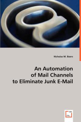 An Automation of Mail Channels to Eliminate Junk E-Mail