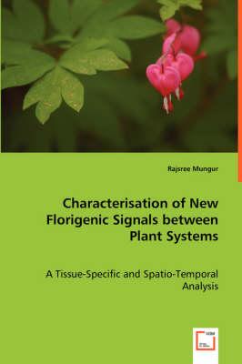 Characterisation of New Florigenic Signals between Plant Systems