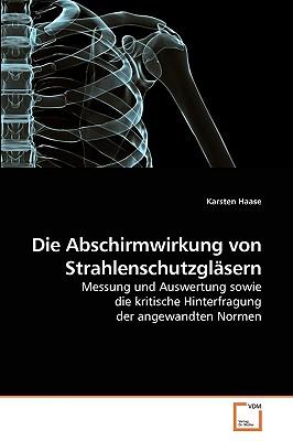 Die Abschirmwirkung Von Strahlenschutzglsern
