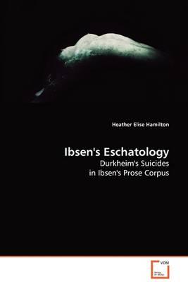 Ibsen's Eschatology