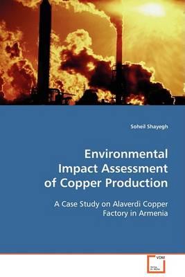 Environmental Impact Assessment of Copper Production