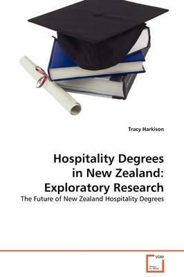 Hospitality Degrees in New Zealand: Exploratory Research