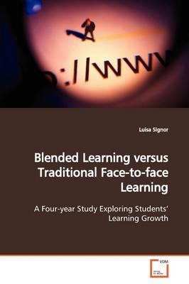 Blended Learning Versus Traditional Face-to-face Learning