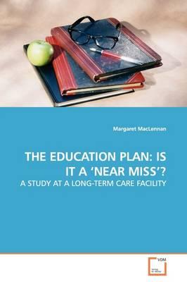 THE Education Plan: Is it A 'near Miss'?