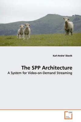 The SPP Architecture