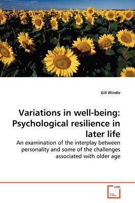 Variations in Well-being: Psychological Resilience in Later Life