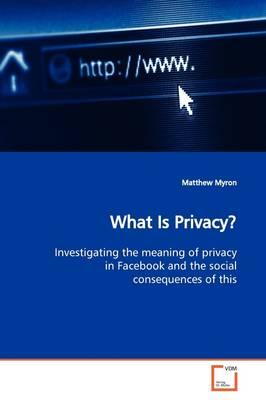 What Is Privacy?