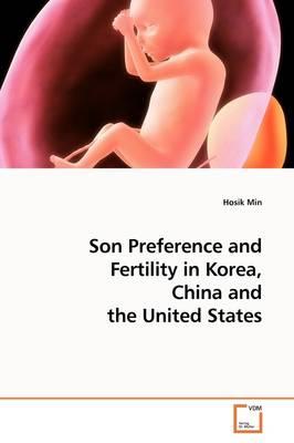 Son Preference and Fertility in Korea, China and the United States