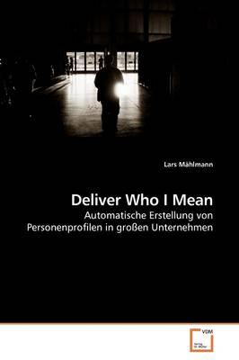 Deliver Who I Mean