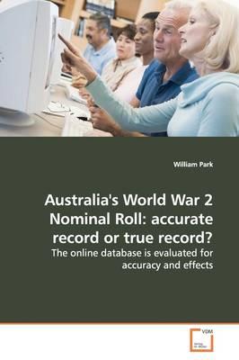 Australia's World War 2 Nominal Roll: Accurate Record or True Record?