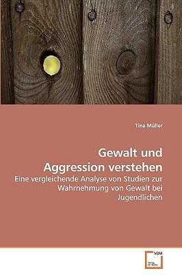 Gewalt Und Aggression Verstehen