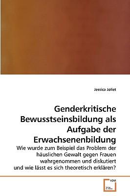 Genderkritische Bewusstseinsbildung ALS Aufgabe Der Erwachsenenbildung