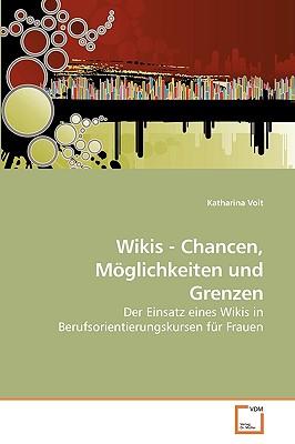 Wikis - Chancen, Mglichkeiten Und Grenzen