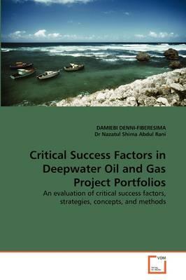 Critical Success Factors in Deepwater Oil and Gas Project Portfolios