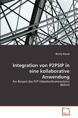 Integration Von P2psip in Eine Kollaborative Anwendung