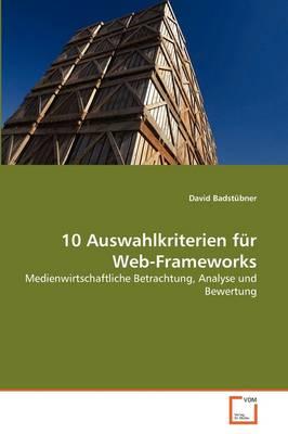 10 Auswahlkriterien Fur Web-Frameworks