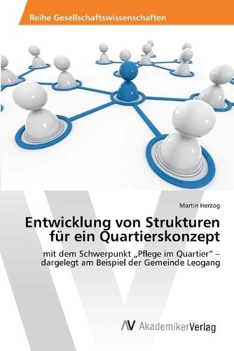 Entwicklung von Strukturen für ein Quartierskonzept