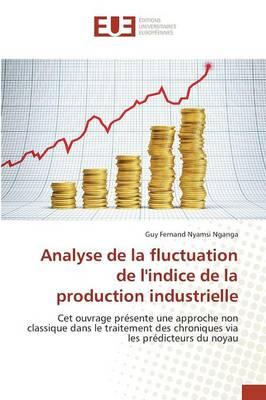 Analyse de la Fluctuation de Lindice de la Production Industrielle