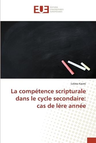La compétence scripturale dans le cycle secondaire: cas de lère année