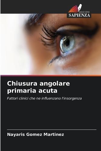 Chiusura angolare primaria acuta