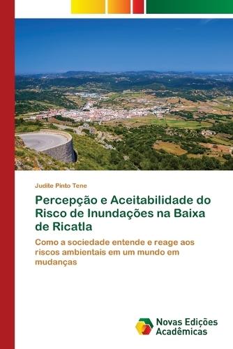Percepção e Aceitabilidade do Risco de Inundações na Baixa de Ricatla