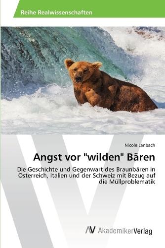 Angst vor ""wilden"" Bären