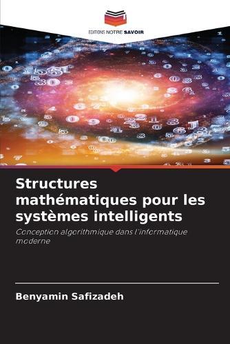 Structures mathématiques pour les systèmes intelligents