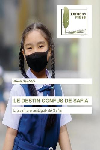 Le Destin Confus de Safia