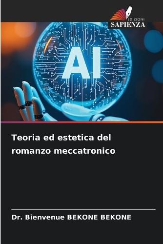 Teoria ed estetica del romanzo meccatronico
