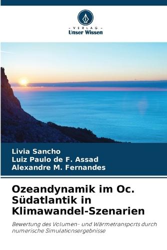 Ozeandynamik im Oc. Südatlantik in Klimawandel-Szenarien