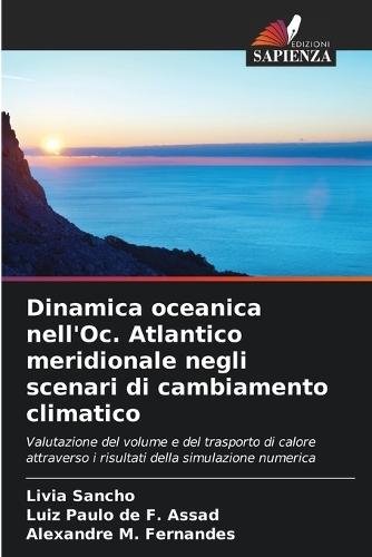 Dinamica oceanica nell'Oc. Atlantico meridionale negli scenari di cambiamento climatico