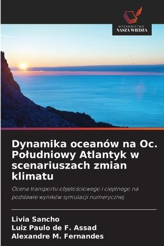 Dynamika oceanów na Oc. Poludniowy Atlantyk w scenariuszach zmian klimatu