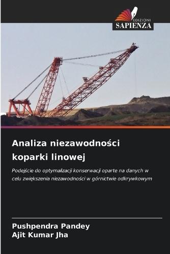 Analiza niezawodności koparki linowej