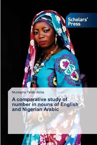 A comparative study of number in nouns of English and Nigerian Arabic