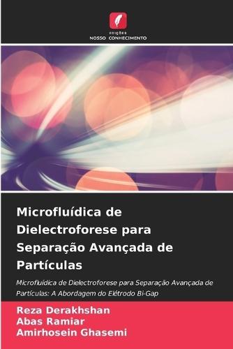 Microfluídica de Dielectroforese para Separação Avançada de Partículas
