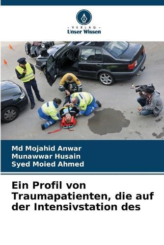Ein Profil von Traumapatienten, die auf der Intensivstation des