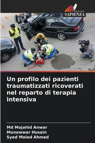 Un profilo dei pazienti traumatizzati ricoverati nel reparto di terapia intensiva