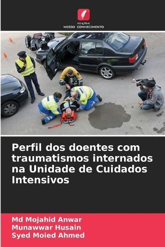 Perfil dos doentes com traumatismos internados na Unidade de Cuidados Intensivos