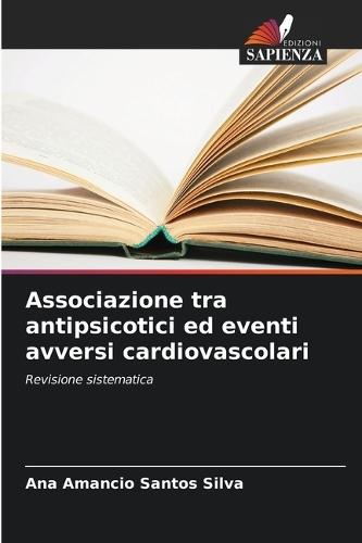Associazione tra antipsicotici ed eventi avversi cardiovascolari