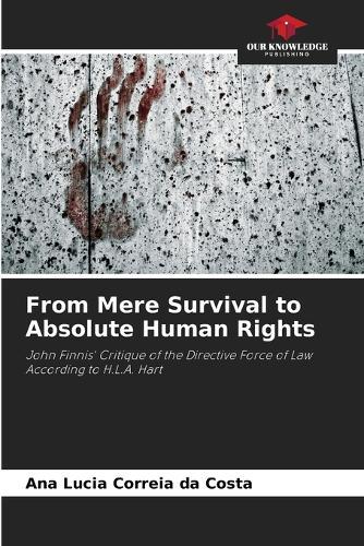 From Mere Survival to Absolute Human Rights