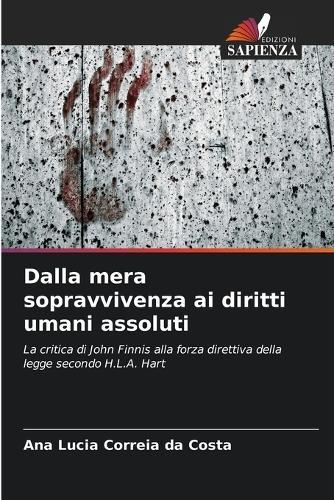 Dalla mera sopravvivenza ai diritti umani assoluti